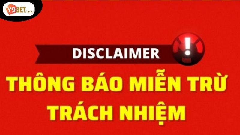 Miễn Trừ Trách Nhiệm Y9Bet - Quy định và điều khoản áp dụng 4 Cách thức áp dụng